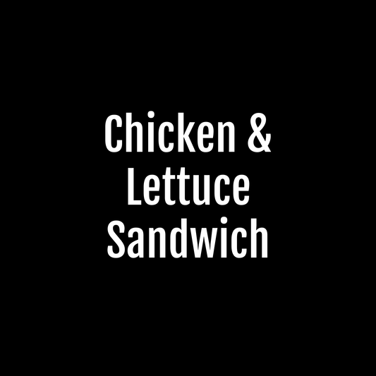 Chicken & Lettuce
