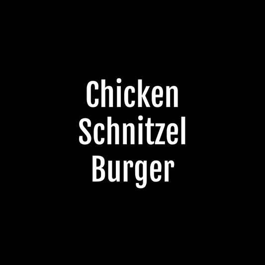 Chicken Schnitzel Burger
