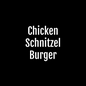 Chicken Schnitzel Burger