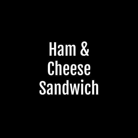 Ham & Cheese