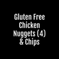 Gluten Free Chicken Nuggets (4) & Chips